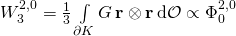 W_3^{2,0} = \frac 13 \int\limits_{\partial K} G \, \textbf r \otimes \textbf r \, \mathrm d \mathcal O\propto \Phi_0^{2,0}