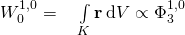 W_0^{1,0} = \quad \int\limits_K \textbf r \, \mathrm d V\propto \Phi_3^{1,0}