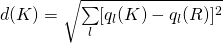 d(K) = \sqrt{\sum\limits_l [q_l(K) - q_l(R)]^2}