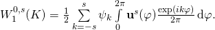 W_1^{0,s}(K) =\frac 12 \sum\limits_{k=-s}^{s} \psi_k \int\limits_{0}^{2\pi}\mathbf{u}^s(\varphi)\frac{\exp(ik\varphi)}{2\pi}\, \text{d}\varphi.