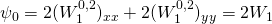 \psi_0 = 2(W_1^{0,2})_{xx}+2(W_1^{0,2})_{yy} = 2 W_1